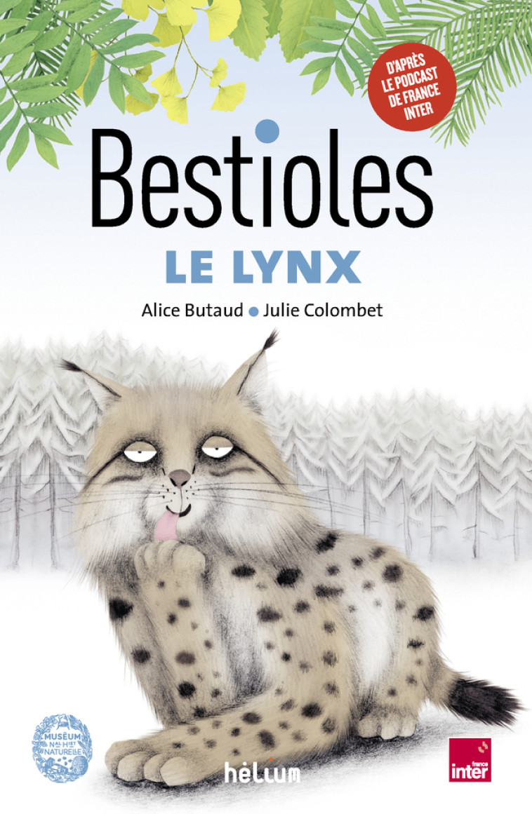 Bestioles - Le Lynx - Alice Butaud, Julie Colombet - HELIUM