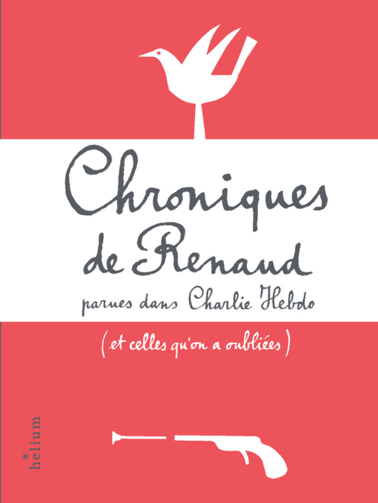 Chroniques de Renaud -  RENAUD - HELIUM