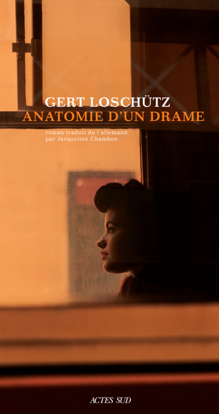 Anatomie d'un drame - Gert Loschütz, Jacqueline Chambon - ACTES SUD