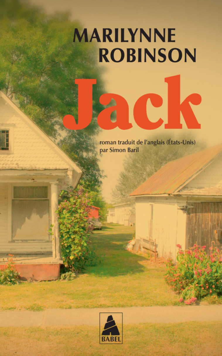 Jack - Marilynne Robinson, Simon Baril - ACTES SUD