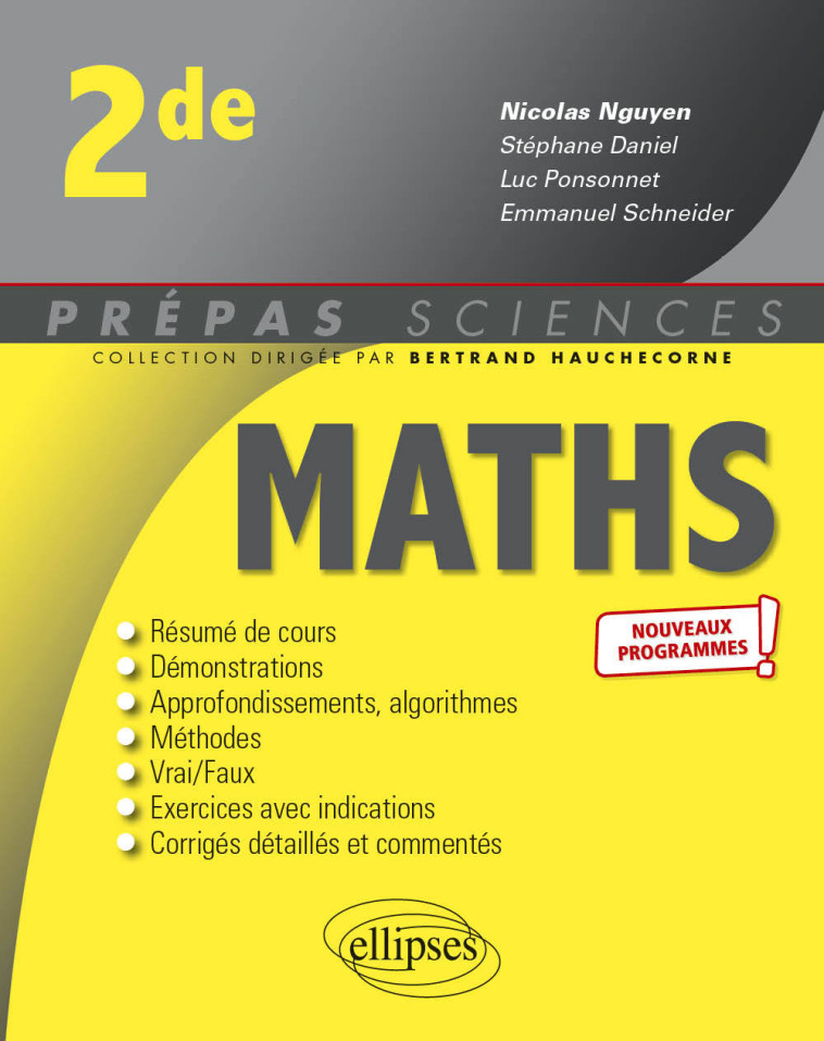 Mathématiques - Seconde - 2e édition - Nicolas Nguyen, Stéphane Daniel, Luc Ponsonnet, Emmanuel Schneider, Bertrand Hauchecorne, Nicolas Nguyen, Stéphane Daniel, Luc Ponsonnet, Emmanuel Schneider, Bertrand Hauchecorne - ELLIPSES