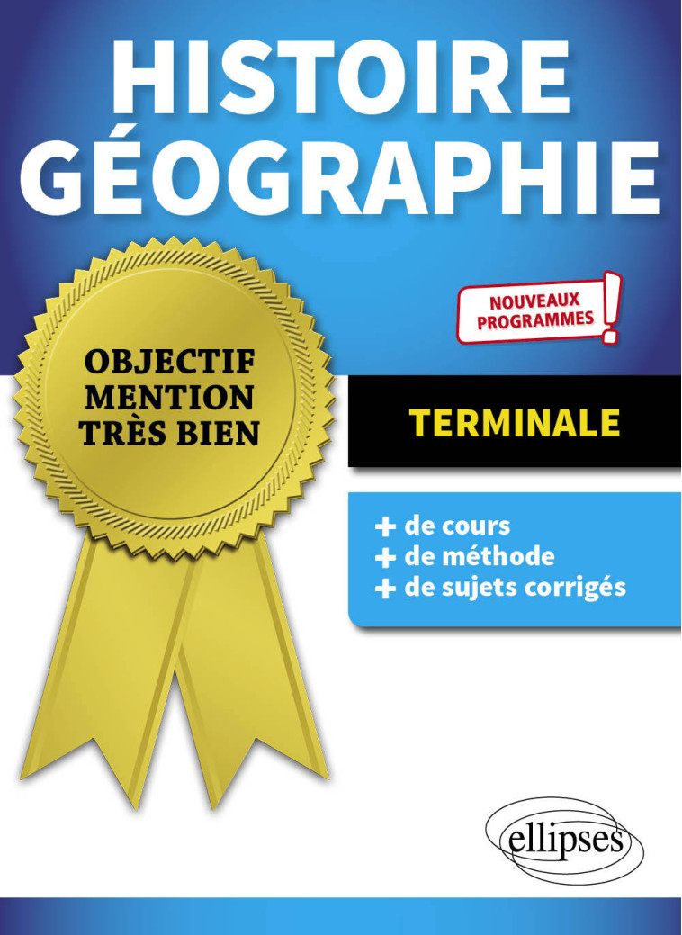 Histoire Géographie - Terminale - Nouveaux programmes - Nathalie Leclerc, Amélie Hébert, Fabrice Mancosu, Véronique Paquet, Nathalie Leclerc, Amélie Hébert, Fabrice Mancosu, Véronique Paquet - ELLIPSES