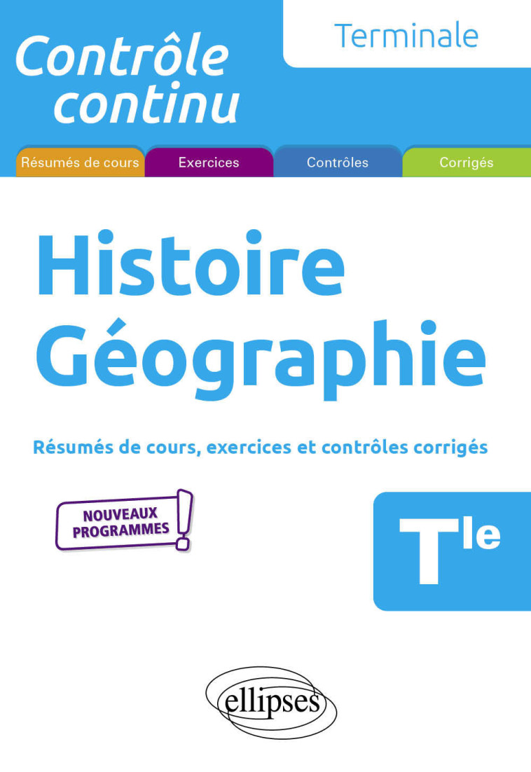 Histoire Géographie - Terminale - Nouveaux programmes - Nicolas Smaghue, Pascal Clavier, Nicolas Smaghue, Pascal Clavier - ELLIPSES