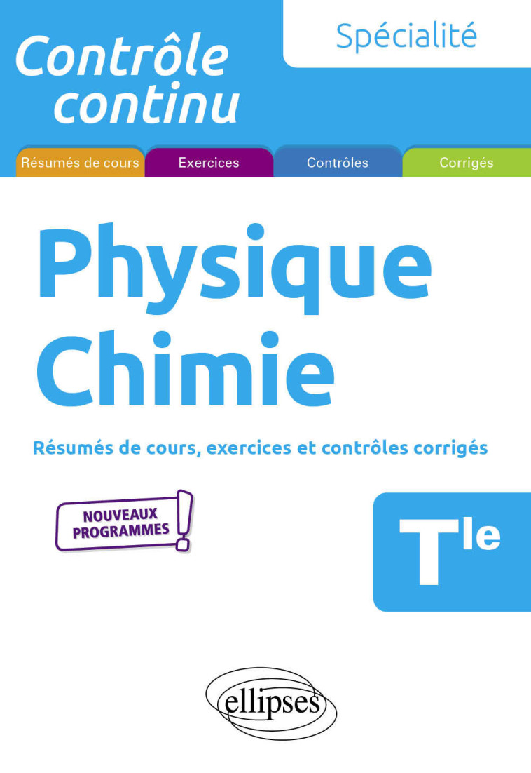 Spécialité Physique-Chimie - Terminale - Nouveaux programmes - Pascal Clavier, Élodie Glowacz, Pascal Clavier, Élodie Glowacz - ELLIPSES