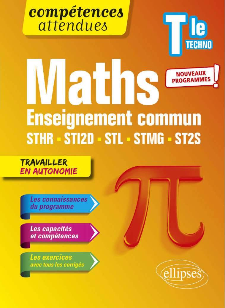 Mathématiques - Terminale technologique enseignement commun STHR, STI2D, STL, STMG et ST2S - Thomas Petit, Thomas Petit - ELLIPSES