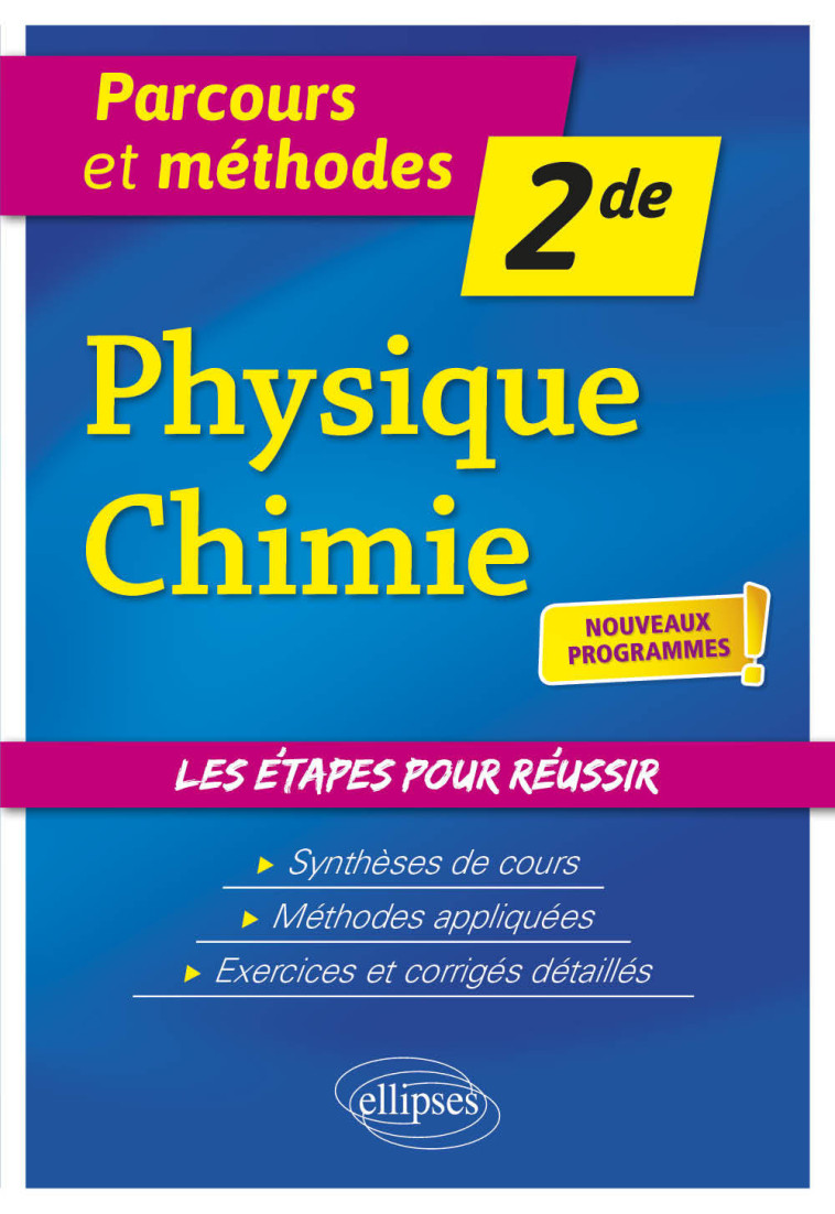 Physique-chimie - Seconde - nouveaux programmes - Vanessa Bach, Vanessa Bach - ELLIPSES