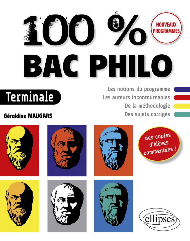 100% Bac Philo. Terminale - Géraldine Maugars - ELLIPSES