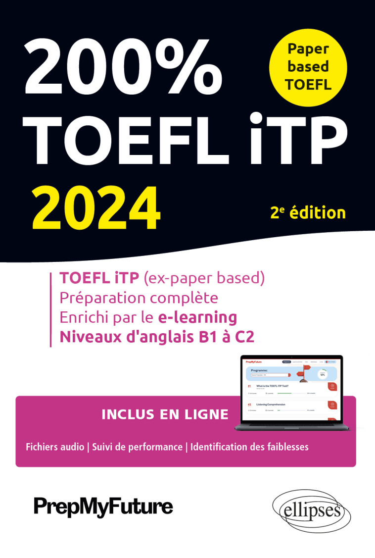 200% TOEFL iTP - 2e édition - 2024 -  PREPMYFUTURE - ELLIPSES