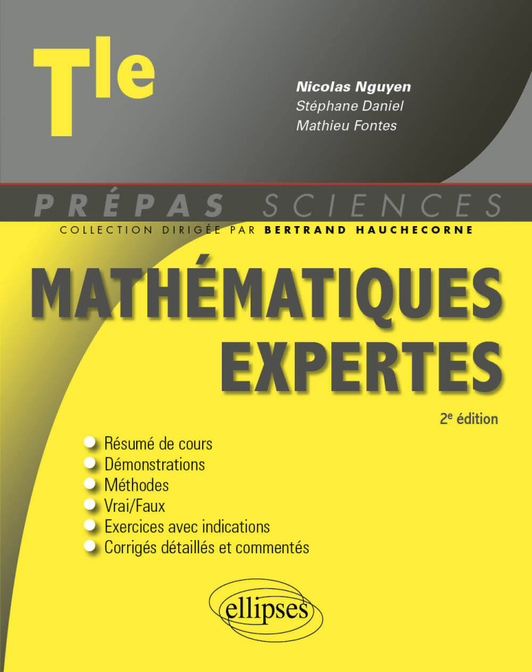 Mathématiques expertes - Terminale - Nicolas Nguyen, Stéphane Daniel, Mathieu Fontes, Bertrand Hauchecorne - ELLIPSES