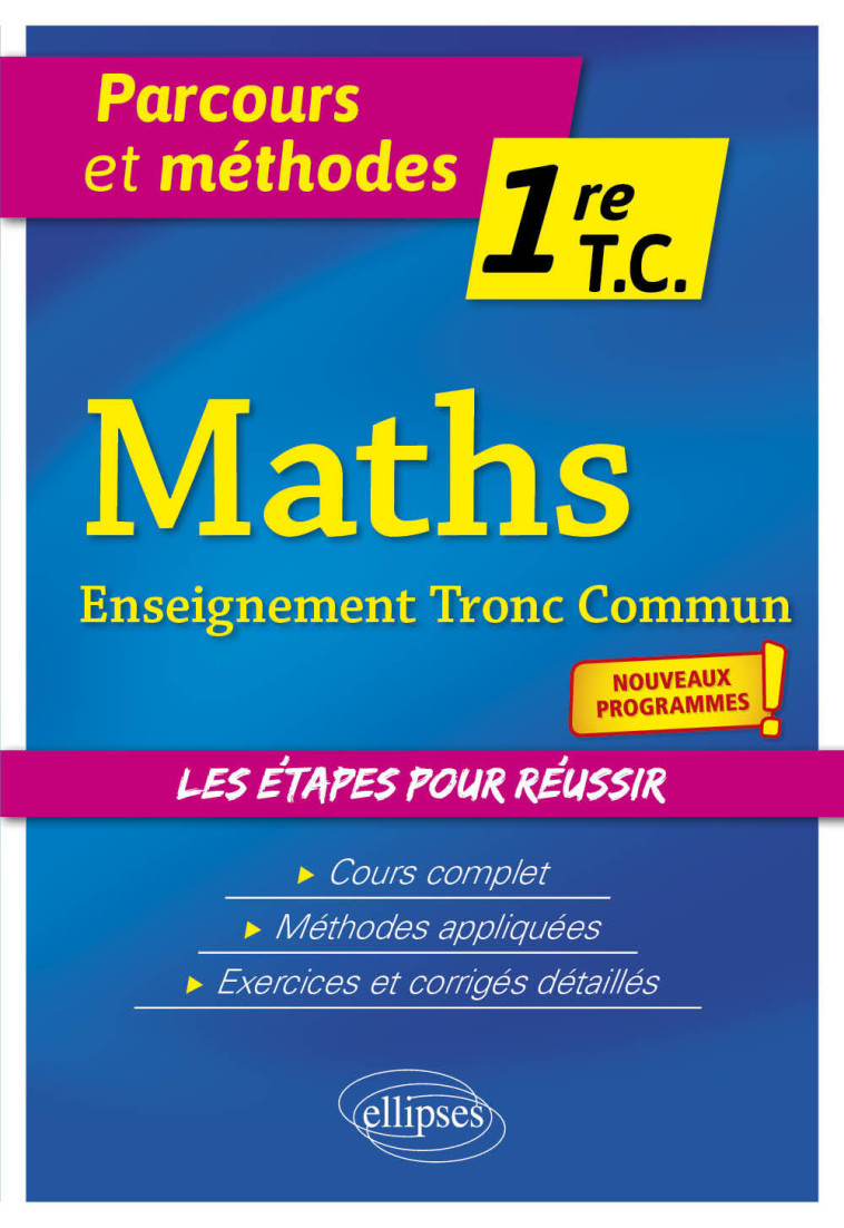 Mathématiques - Première Tronc Commun - Éric Leclercq - ELLIPSES