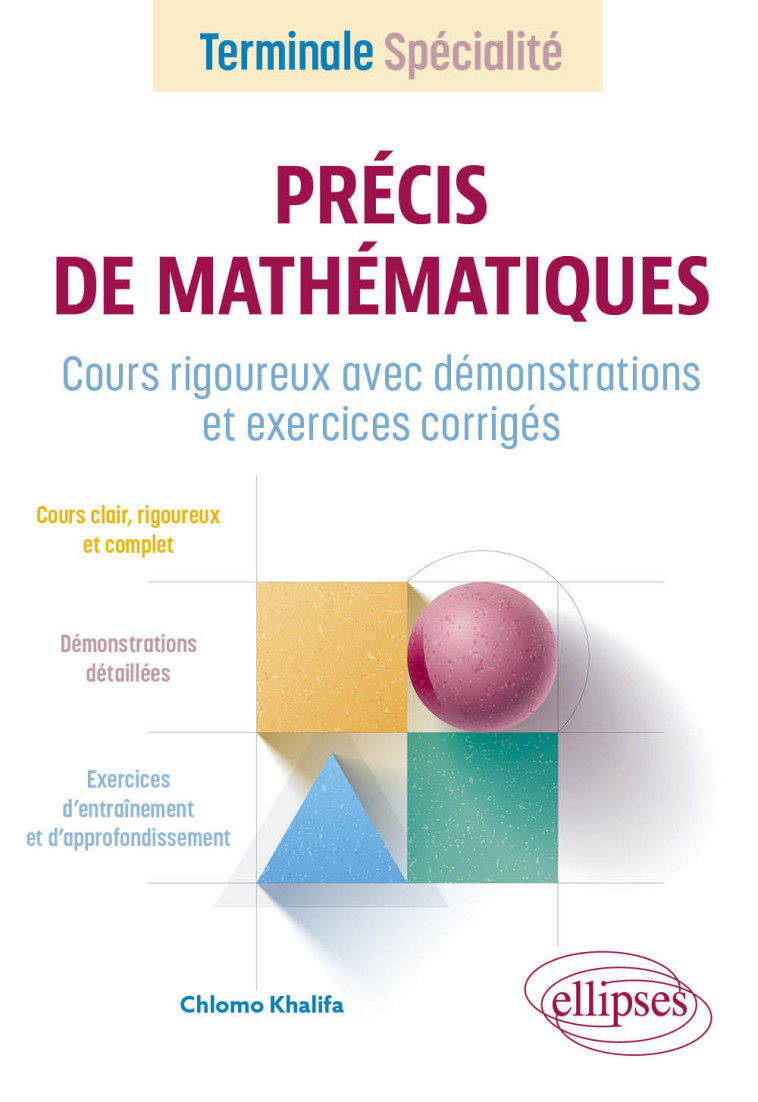 Précis de Mathématiques - Terminale Spécialité - Chlomo Khalifa - ELLIPSES