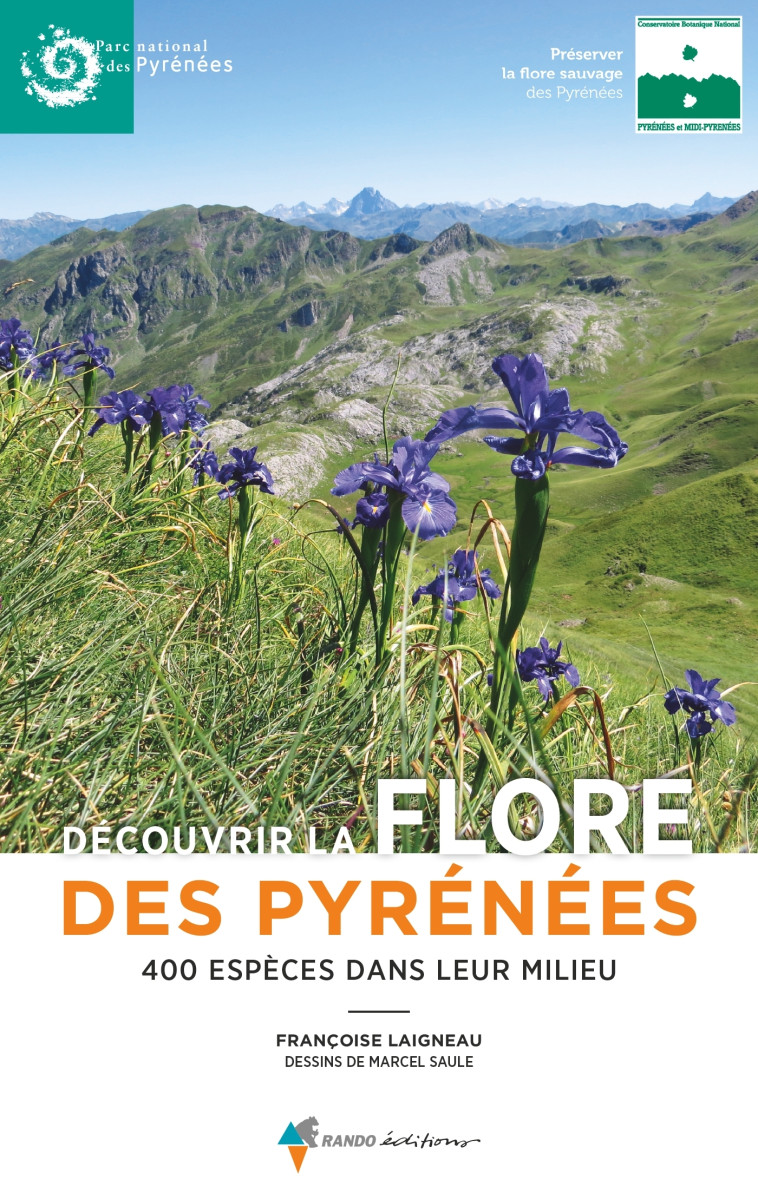 Découvrir la flore des Pyrénées - Françoise Laigneau, Marcel Saule - GLENAT