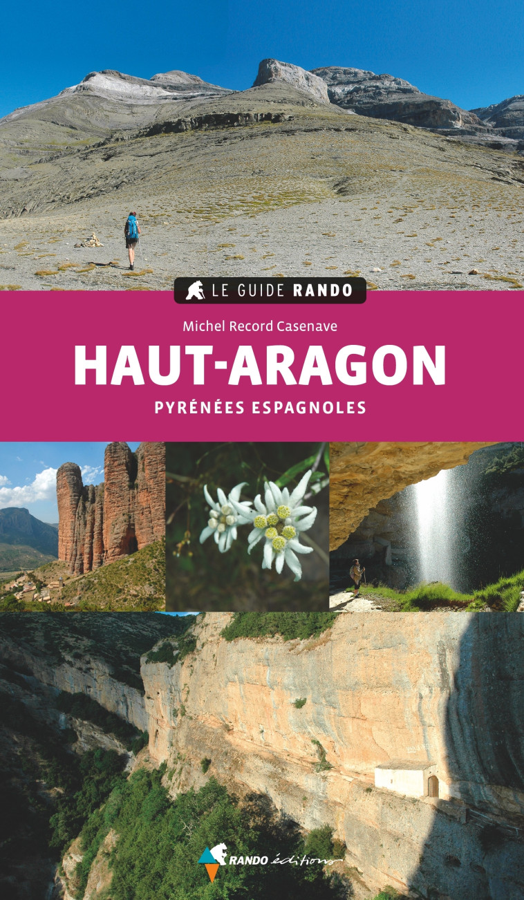 Le Guide Rando Haut-Aragon (2e ed) - Michel Record - GLENAT