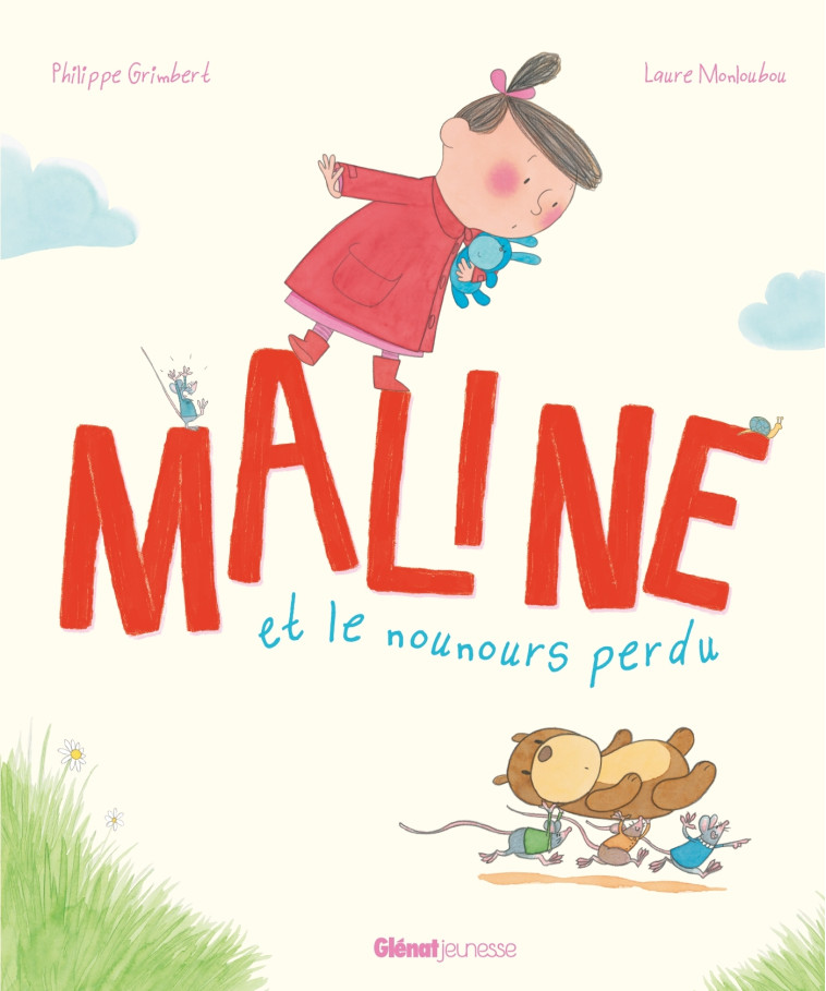 Maline et le nounours perdu - Philippe Grimbert, Laure Monloubou, Philippe Grimbert, Laure Monloubou - GLENAT JEUNESSE