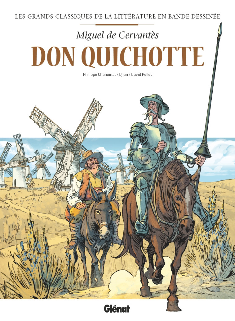 Don Quichotte en BD - Miguel Cervantes, Philippe Chanoinat, Jean-Blaise Djian, David Pellet, Miguel Cervantes Saavedra - GLENAT