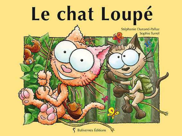 Le Chat Loupe - StÃ©phanie DUNAND-PALLAZ, Sophie TURREL,  Collectif, Stéphanie DUNAND-PALLAZ - BALIVERNES