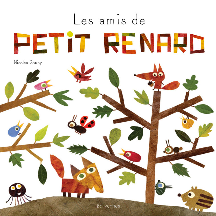 Les amis de petit Renard - Nicolas Gouny - BALIVERNES