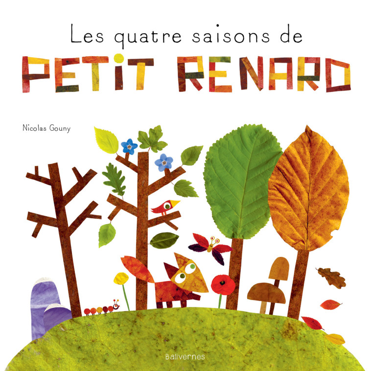 Les quatre saisons de Petit Renard - Nicolas Gouny - BALIVERNES