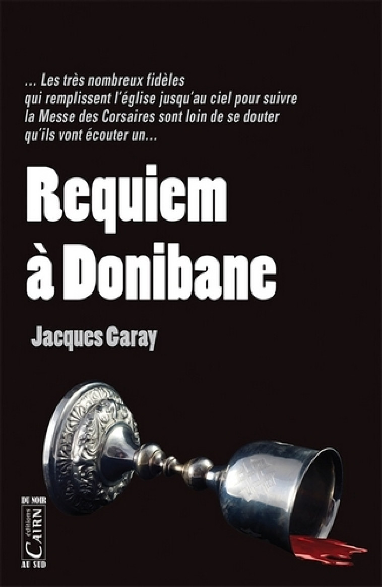 Requiem a donibane - GARAY JACQUES, Jacques Garay - CAIRN