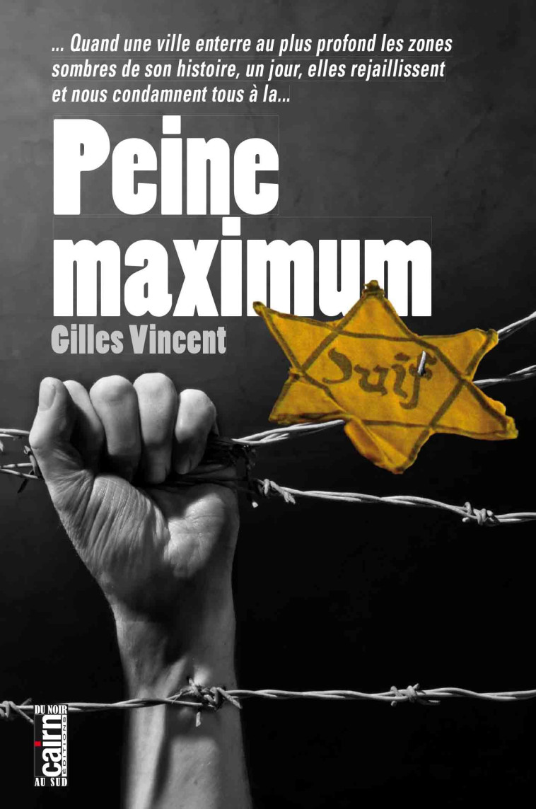 Peine maximum - Gilles Vincent - CAIRN