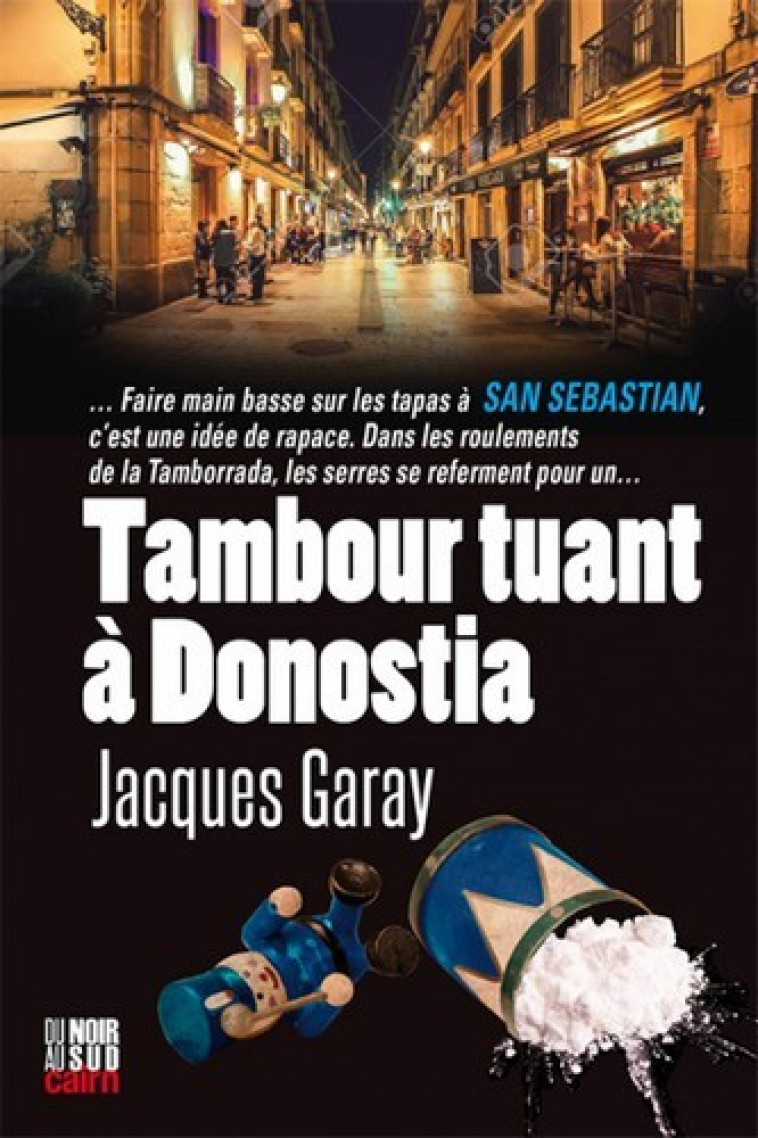 Tambour tuant à Donostia - Jacques Garay - CAIRN