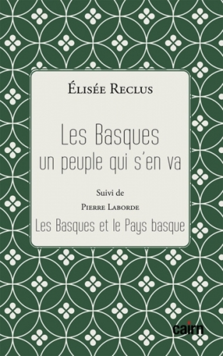 Les Basques - Un peuple qui s'en va - élisée Reclus, Pierre LABORDE - CAIRN