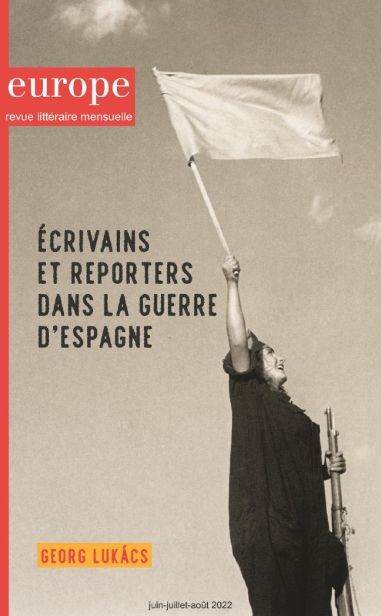 Ecrivains et reporters dans la guerre d'Espagne -  Collectif - REVUE EUROPE