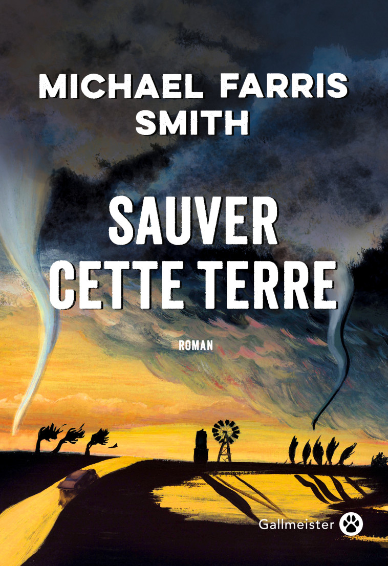 Sauver cette Terre - Michael Farris Smith, Juliane Nivelt - GALLMEISTER