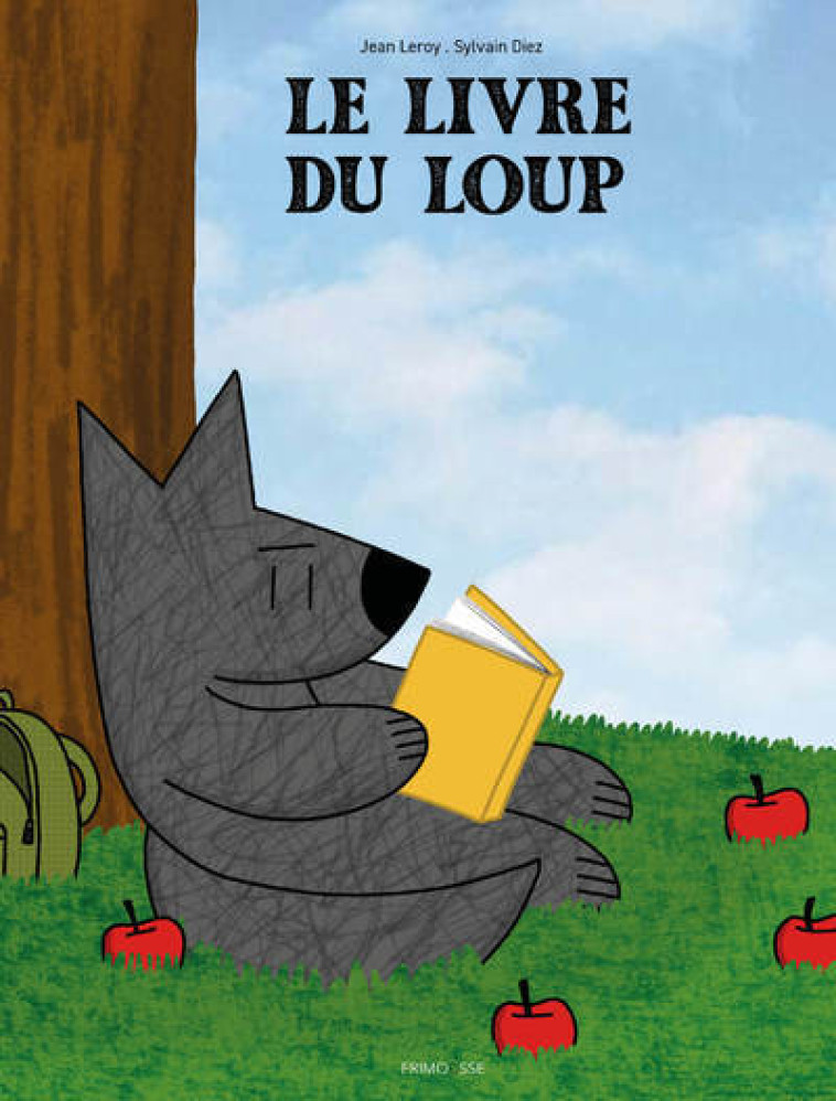 Le livre du loup - Jean Leroy, Sylvain Diez, Jean Leroy, Sylvain Diez - FRIMOUSSE