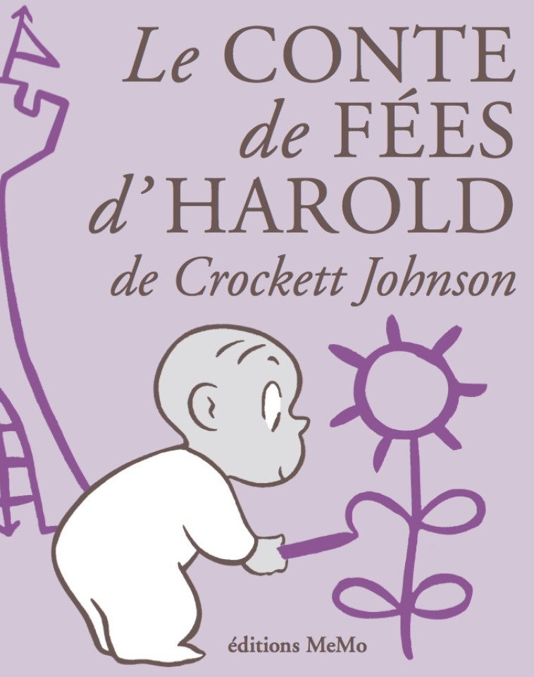 Le conte de fée d'Harold - Crockett Johnson, Lou GONSE - MEMO