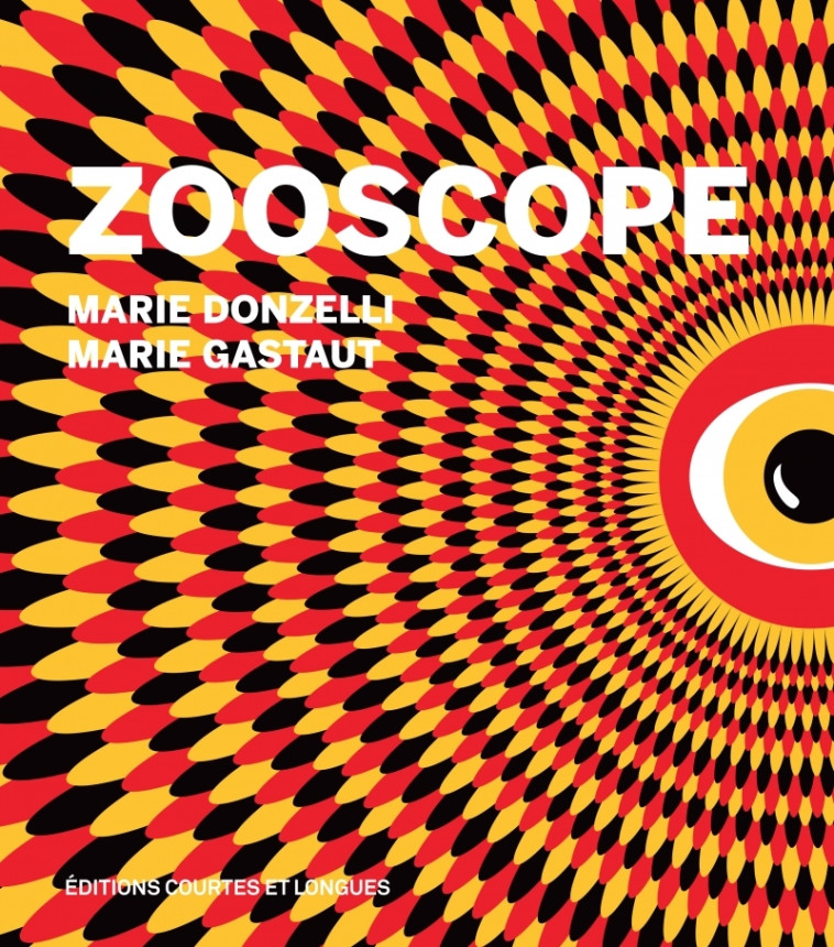 Zooscope - Marie DONZELLI, Marie Gastaut - COURTES LONGUES