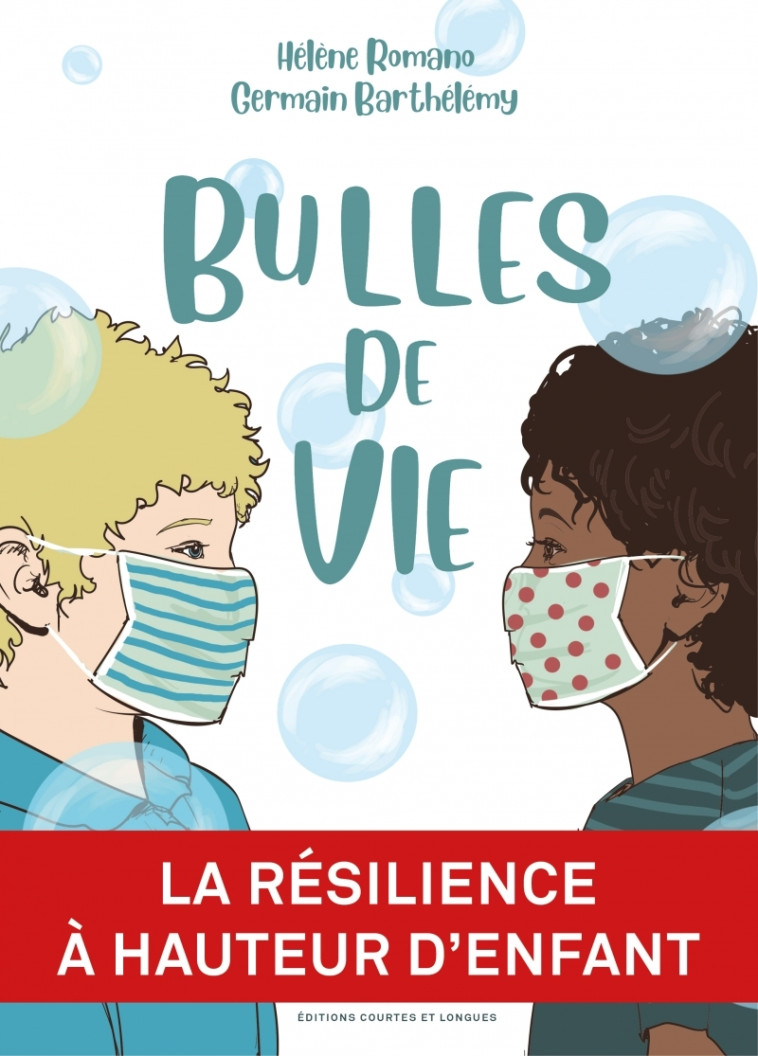 Bulles de vie - Hélène Romano, Germain Barthélémy - COURTES LONGUES