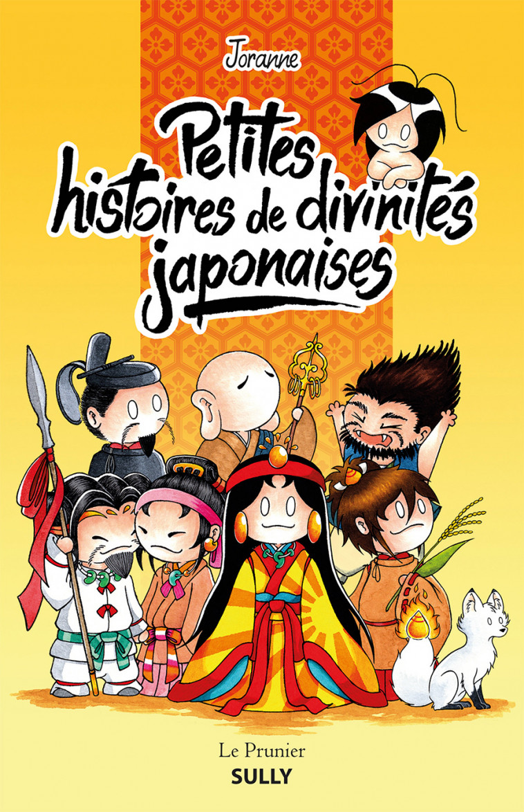 Petites histoires de divinités japonaises -  Joranne - SULLY