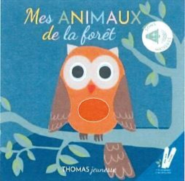 Mes animaux de la forêt -  Deloste,  Elena Brusi - THOMAS EDITIONS