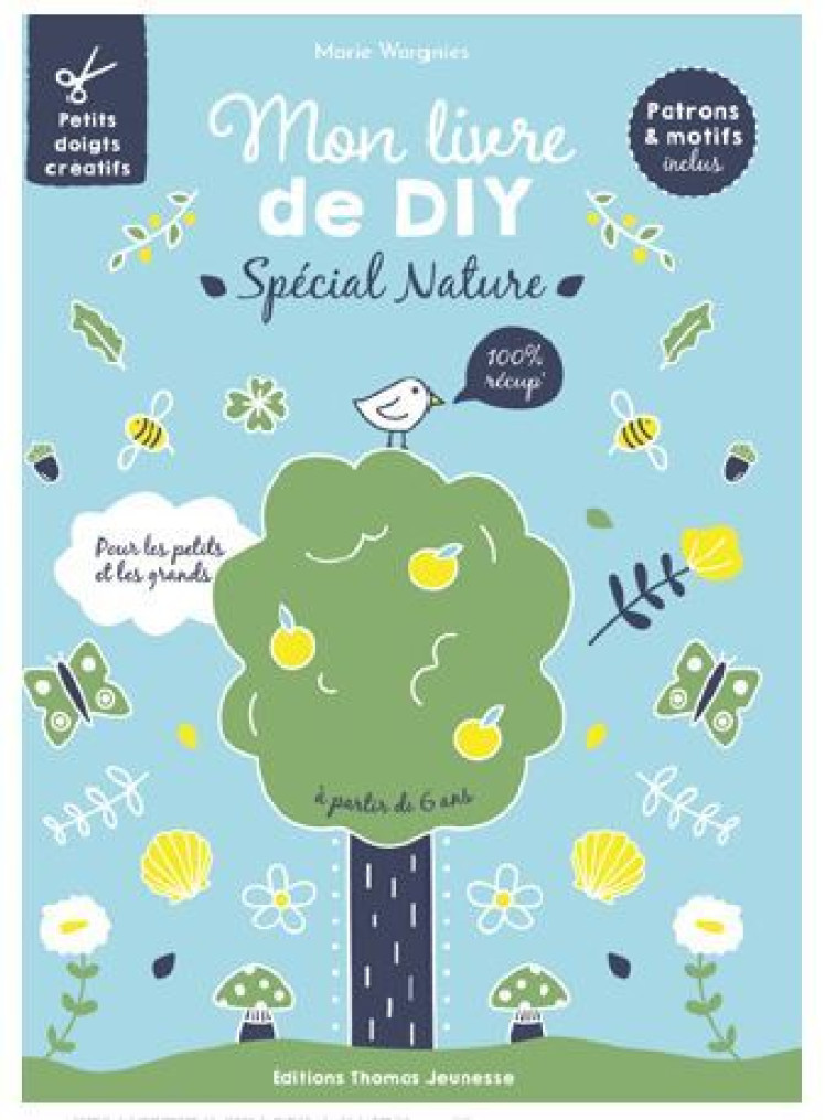 Mon  livre de DIY Spécial Nature - Marie Wargnies - THOMAS EDITIONS