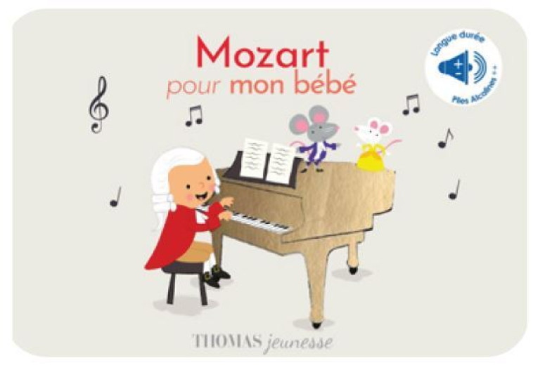 Mon livre musical de Mozart - contes sonores - Marie Deloste, Kevin Payne - THOMAS EDITIONS