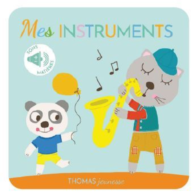 Mes instruments de musique - Elena Brusi, Marie Deloste - THOMAS EDITIONS