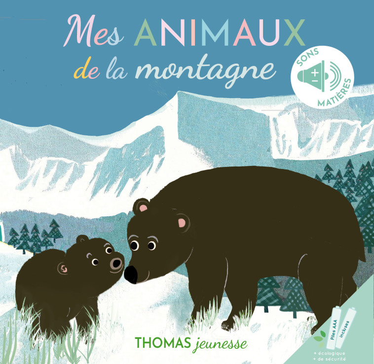 Mes animaux de la montagne en livre sonore à toucher - Elena Brusi - THOMAS EDITIONS