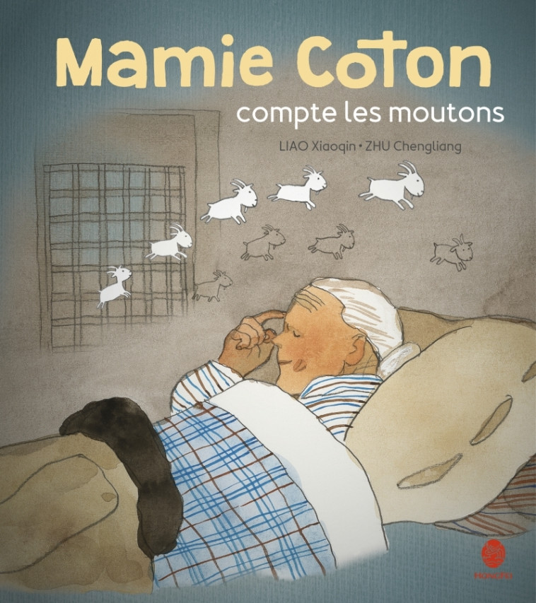 MAMIE COTON COMPTE LES MOUTONS - Xiaoqin LIAO, Chengliang ZHU - HONGFEI