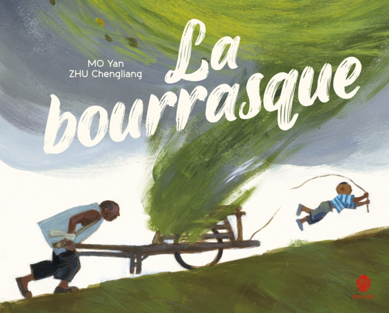 La bourrasque - MO YAN MO YAN, Chengliang ZHU, Chun-Liang YEH - HONGFEI