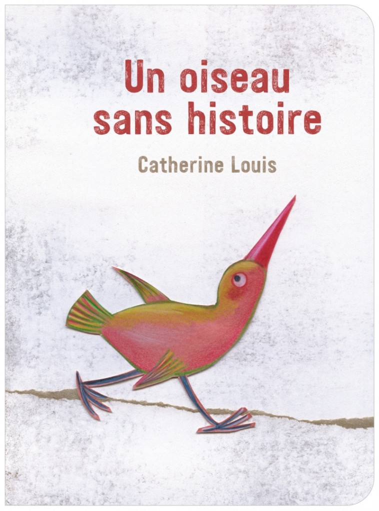 Un oiseau sans histoire - Catherine LOUIS - HONGFEI