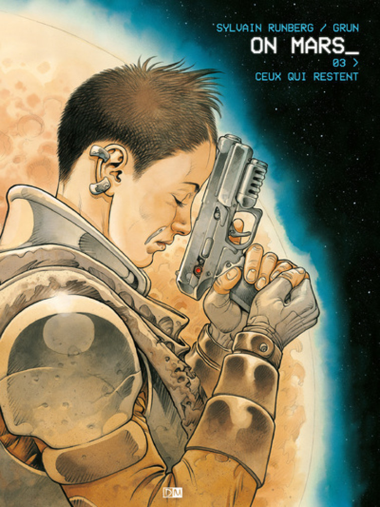 On Mars - Tome 3 - Ceux Qui Restent - Sylvain RUNBERG, Grün Grün, Runberg Sylvain,  GRUN - DANIEL MAGHEN