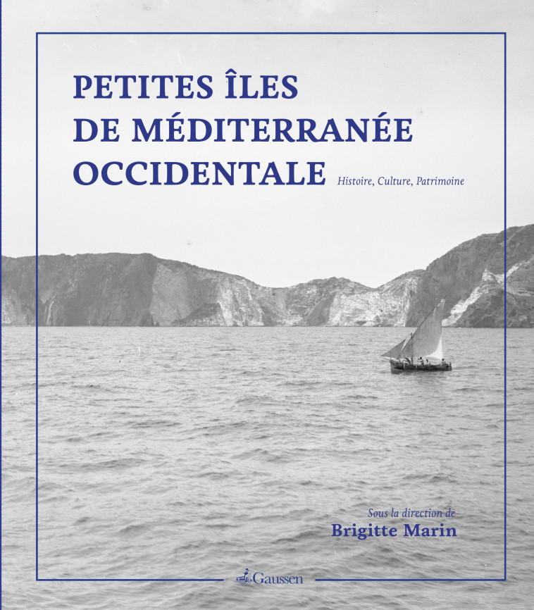 Petites Îles De La Méditerranée Occidentale - Brigitte Marin - GAUSSEN