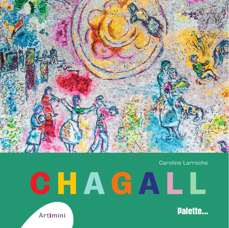 Chagall  - Caroline Larroche - PALETTE