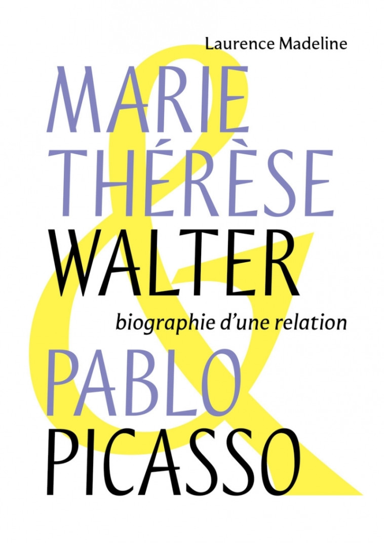 Marie-Thérèse Walter et Pablo Picasso - Laurence Madeline - SCALA