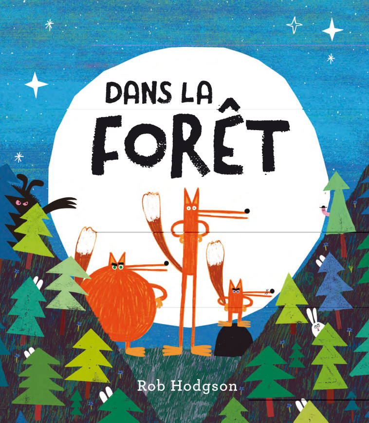 DANS LA FORÊT - Rob Hodgson - 1 2 3 SOLEIL