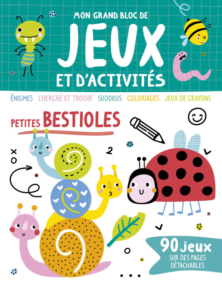 MON GRAND BLOC DE JEUX ET D'ACTIVITÉS - PETITES BESTIOLES - Atelier Cloro Atelier Cloro,  Atelier Cloro - 1 2 3 SOLEIL