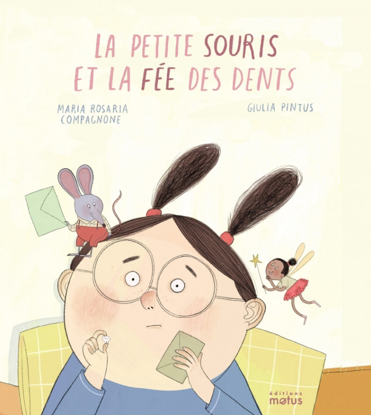 La petite souris et la fée des dents - Maria Rosaria COMPAGNONE, Giulia PINTUS - MOTUS