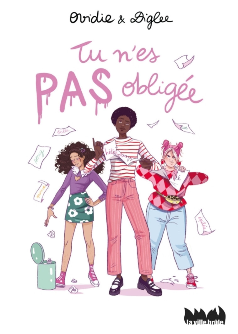 Tu n'es pas obligée - Ovidie Ovidie, Diglee Diglee - VILLE BRULE