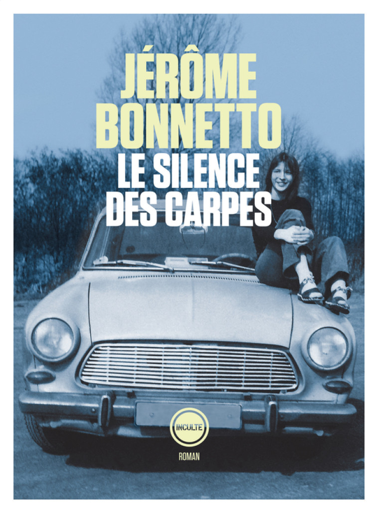 Le silence des carpes - Jérôme Bonnetto - INCULTEDERMARGE